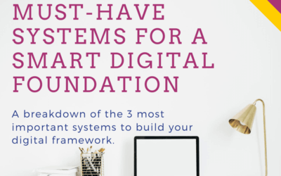 Must-Have Systems for a Smart Digital Foundation
