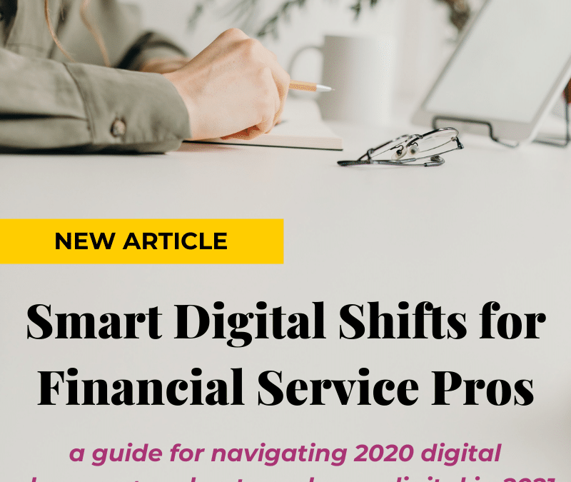 Smart Digital Shifts for Financial Service Pros