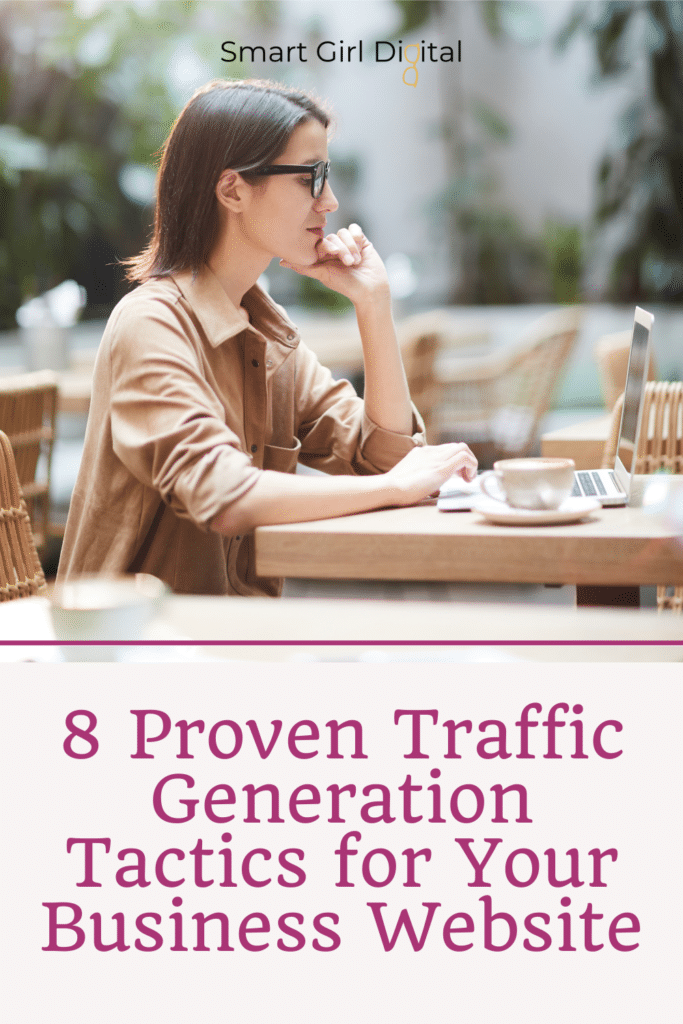 8 Proven Traffic Generation Tactics for Your Business Website