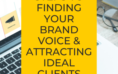5 Steps to Finding Your Brand Voice & Attracting Ideal Clients