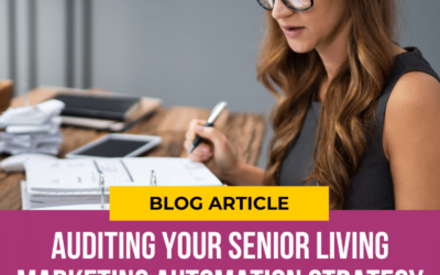 Auditing Your Senior Living Marketing Automation Strategy