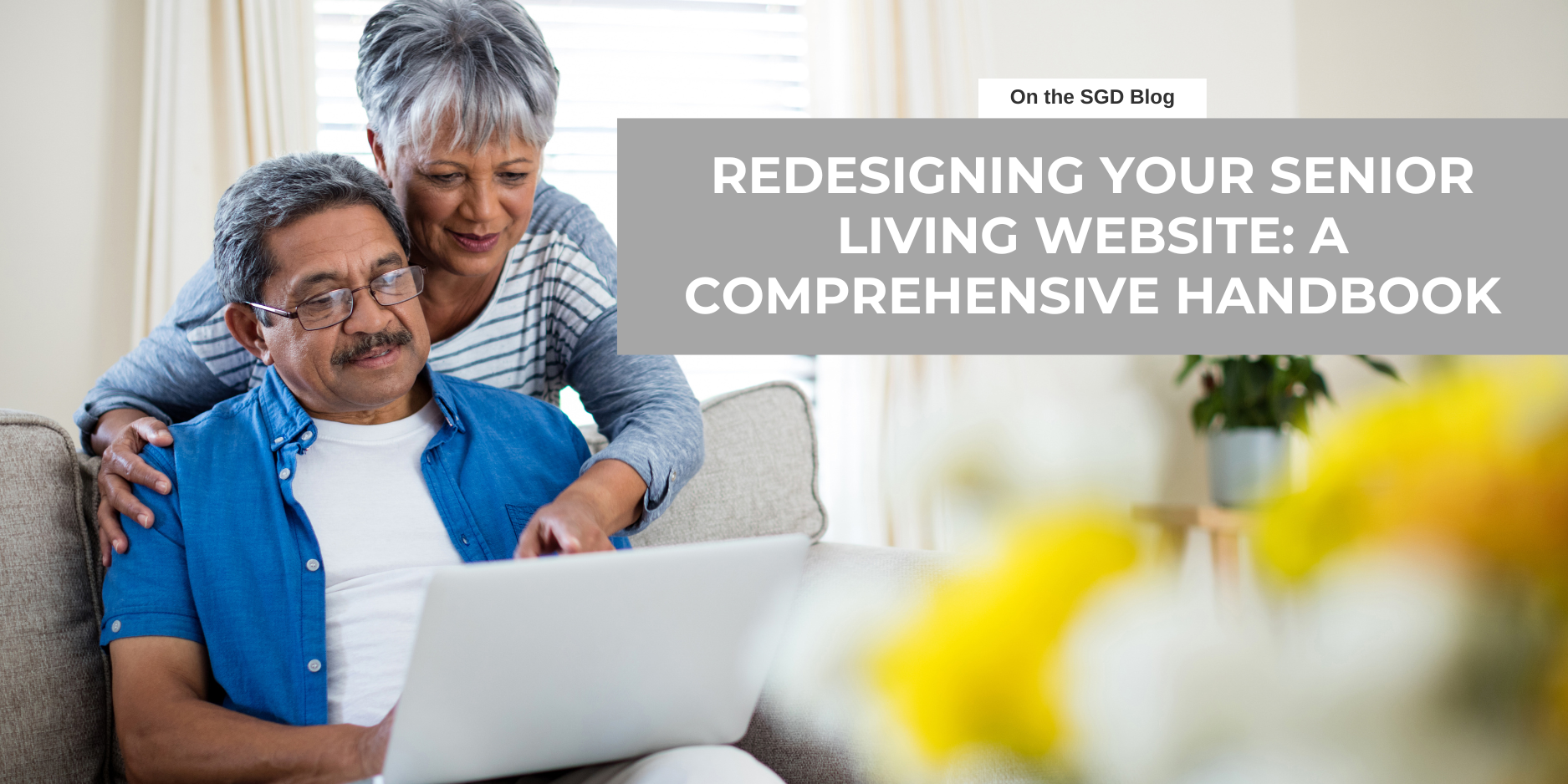 Redesigning Your Senior Living Website: A Comprehensive Handbook