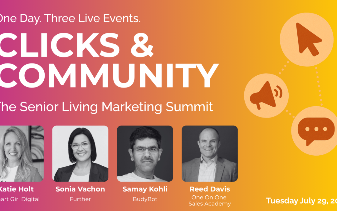 Clicks & Community: Highlights From Our Senior Living Marketing Summit