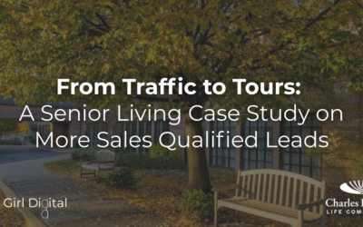 From Traffic to Tours: A Senior Living Case Study on More Sales Qualified Leads