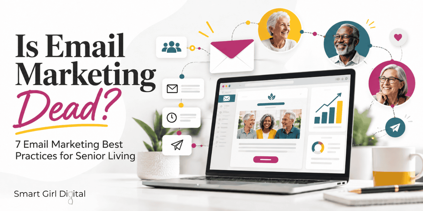 Is Email Marketing Dead? 7 Email Marketing Best Practices for Senior Living